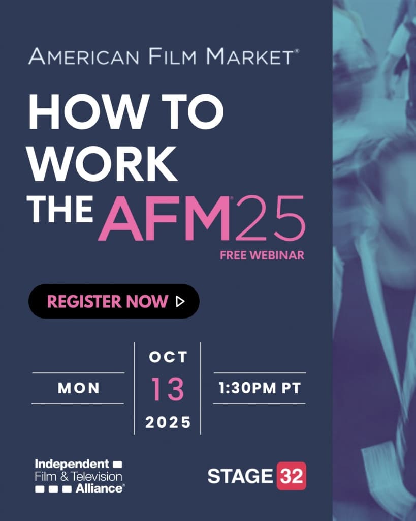 How to Work the AFM American Film Market 2025  Free Stage 32 Webcast