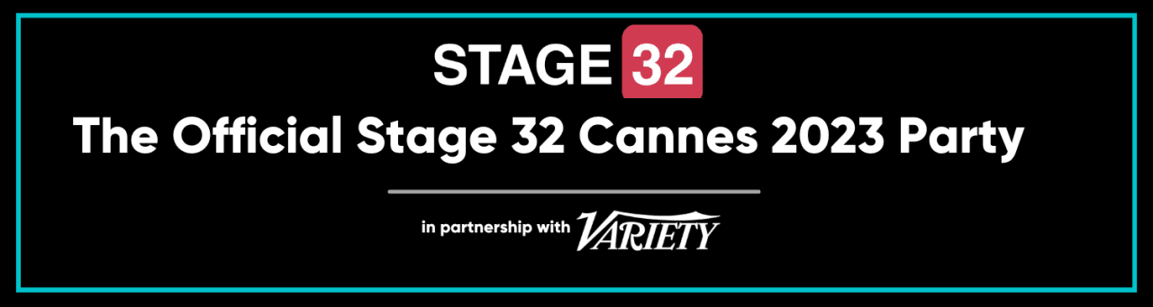 The Official Stage 32 Cannes 2023 Events Schedule