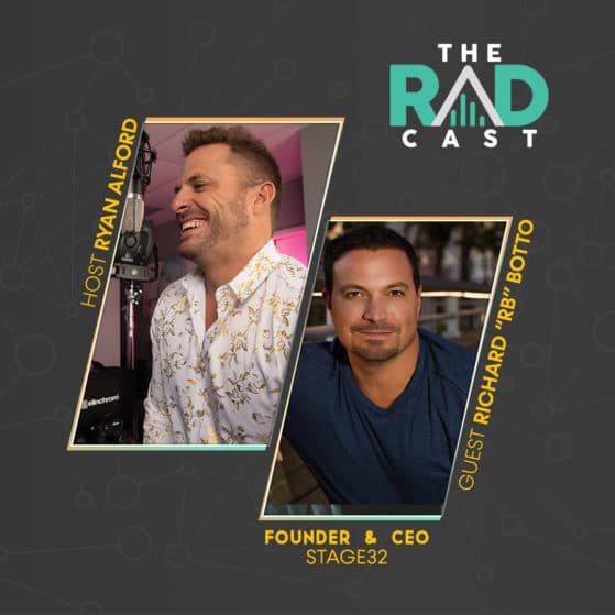Stage 32 CEO Richard RB Botto on THE RADCAST with Ryan Alford