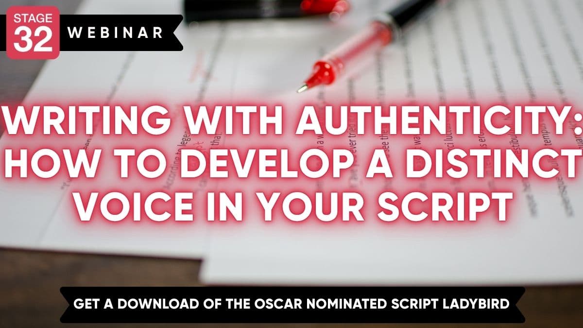 Writing with Authenticity: How to Develop a Distinct Voice in Your Script