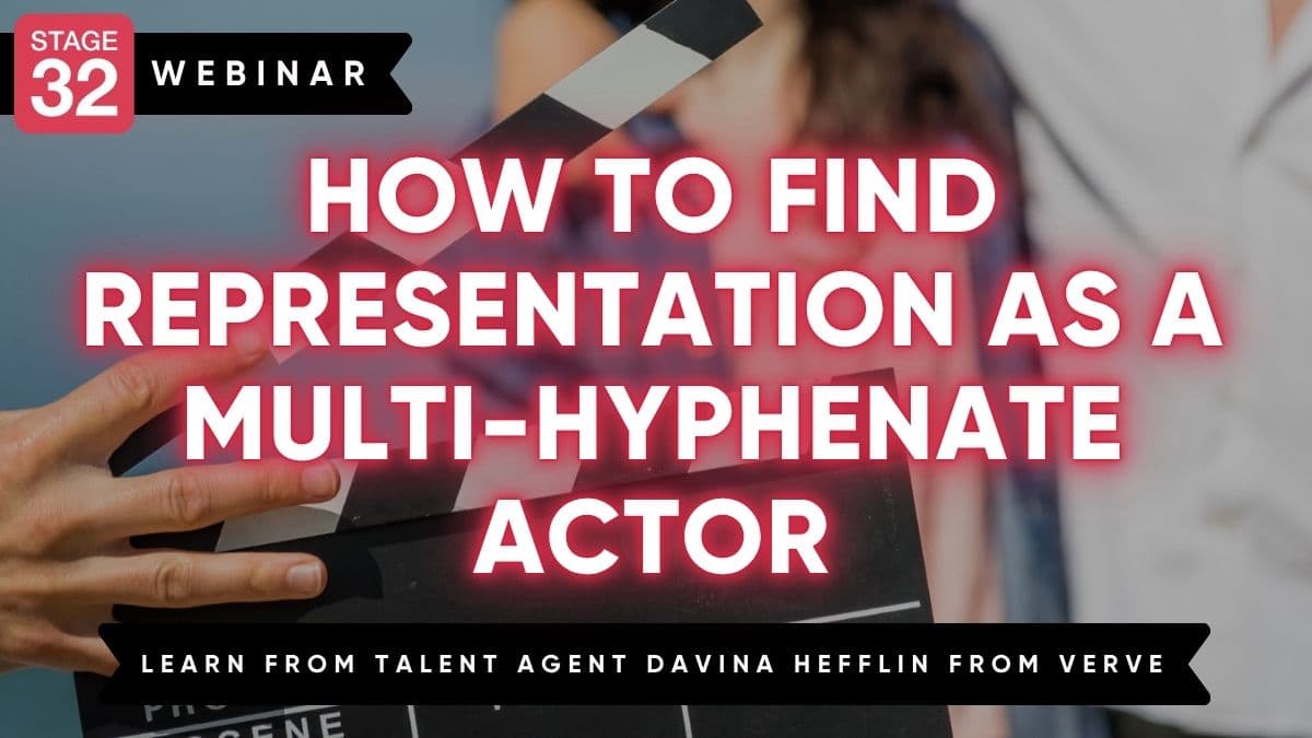How to Find Representation As a Multi-Hyphenate Actor