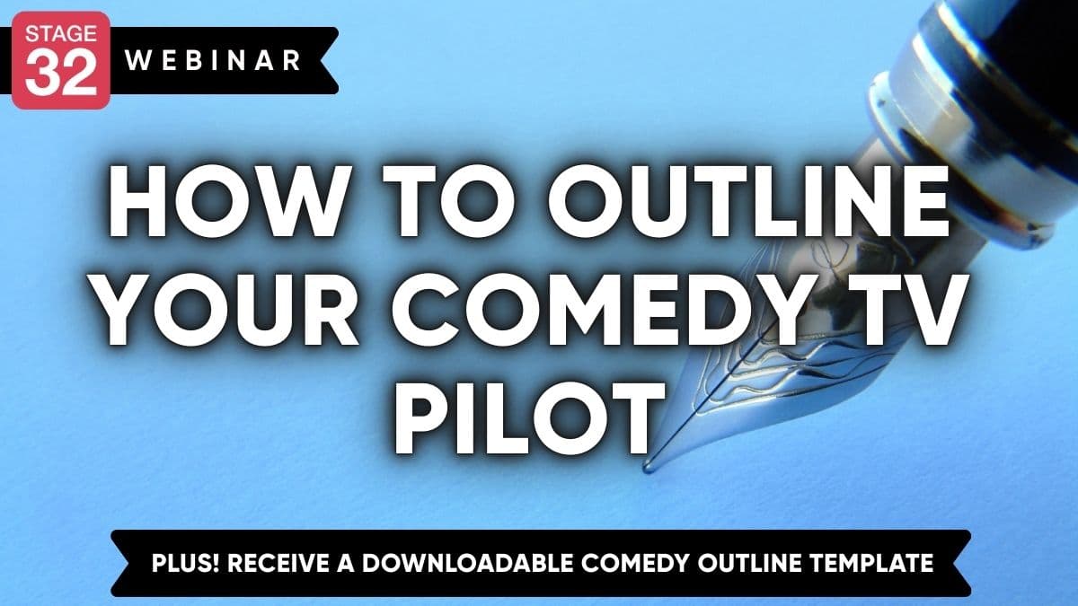 How to Outline Your Comedy TV Pilot