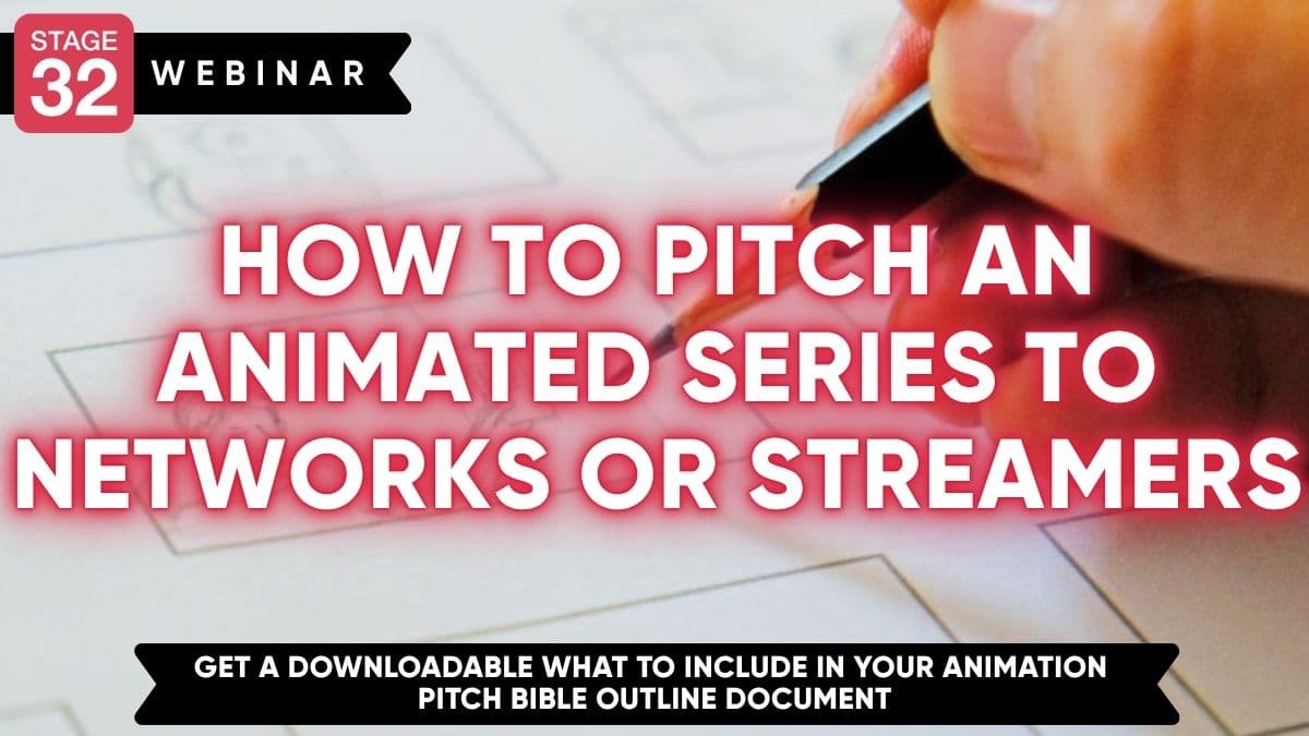 How to Pitch an Animated Series to Networks or Streamers