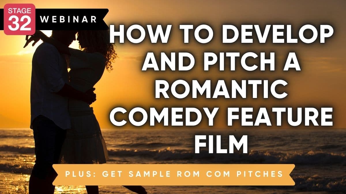How to Develop and Pitch a Romantic Comedy Feature Film