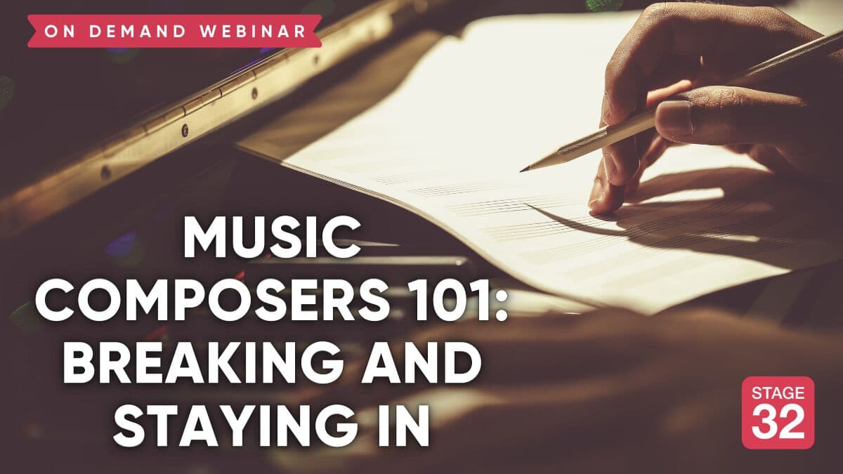 Music Composers 101: Breaking and Staying In