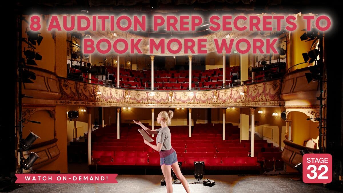 8 Audition Prep Secrets To Book More Work