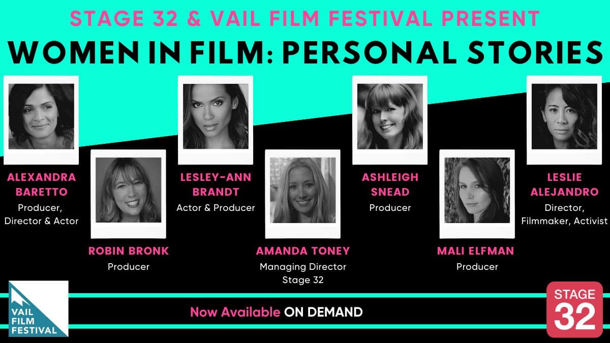 Stage 32 + Vail Film Festival Present: Women in Film - Personal Stories