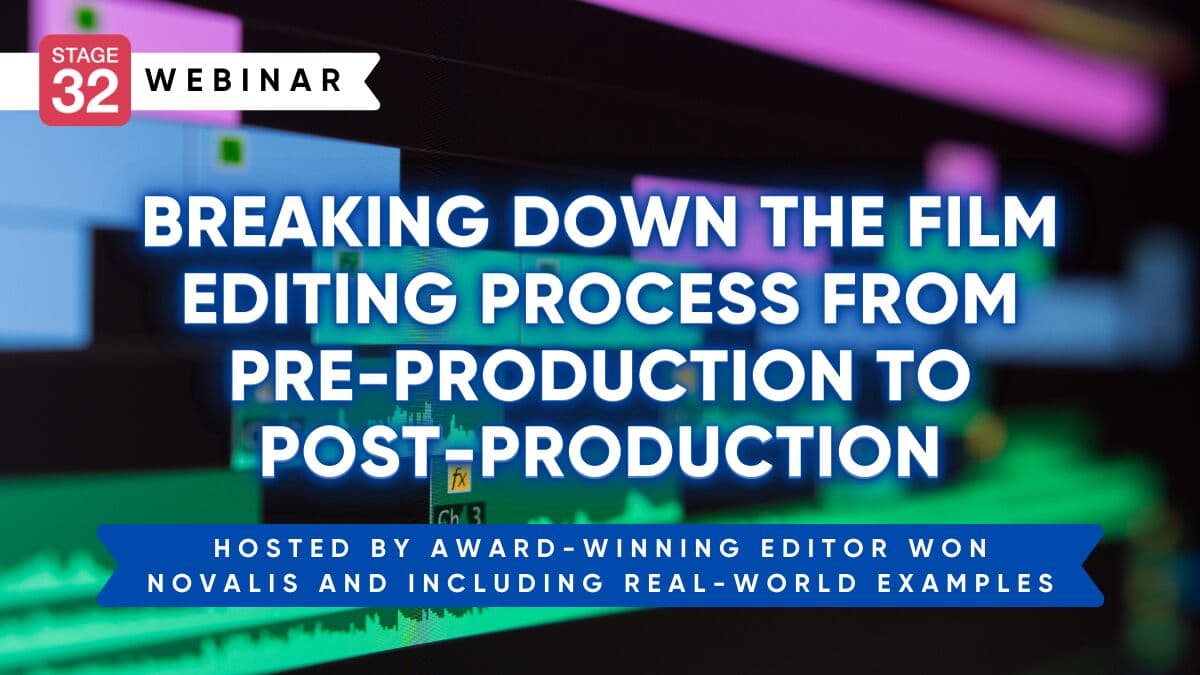 Breaking Down the Film Editing Process from Pre-Production to Post-Production