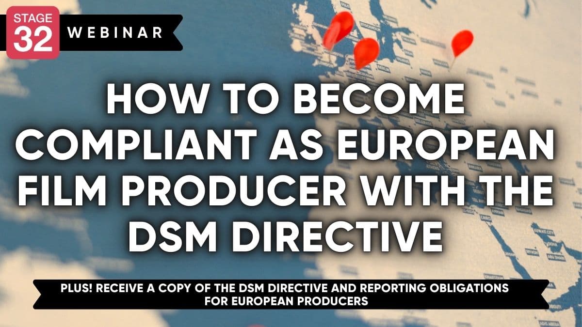 How to Become Compliant as European Film Producer with the DSM Directive