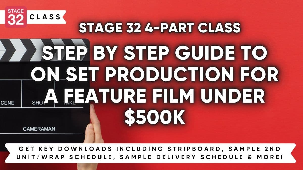 Your Production Guide for a Feature Film Under $500K