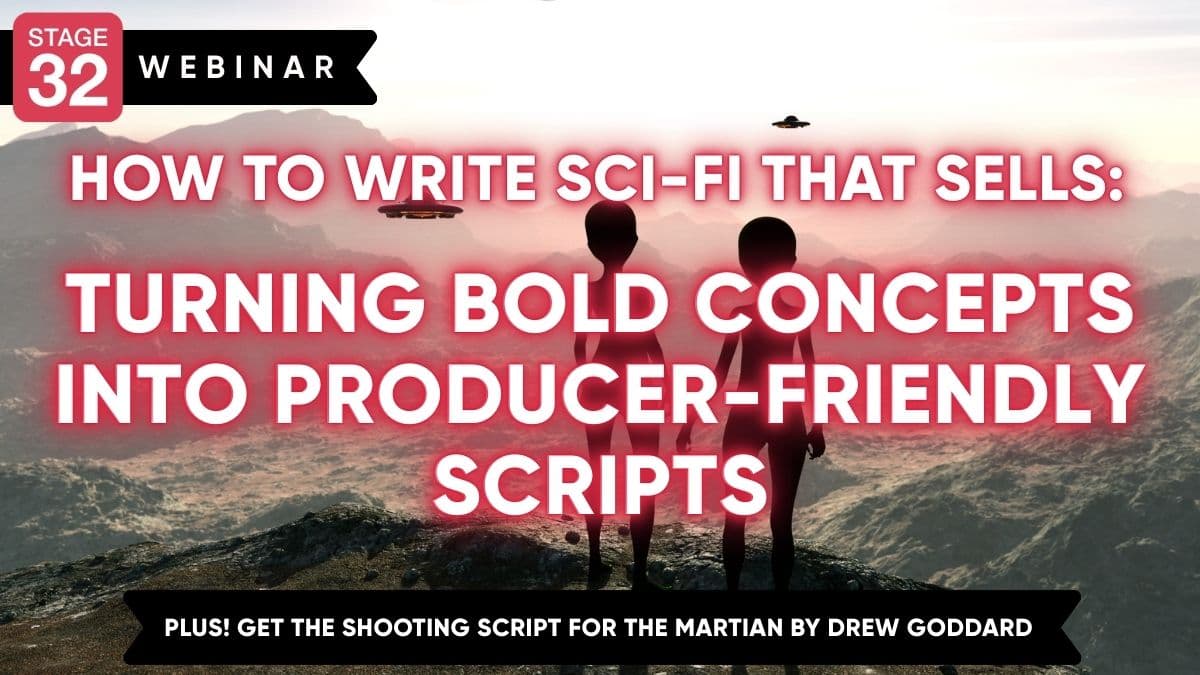 How to Write Sci-Fi That Sells: Turning Bold Concepts into Producer-Friendly Scripts