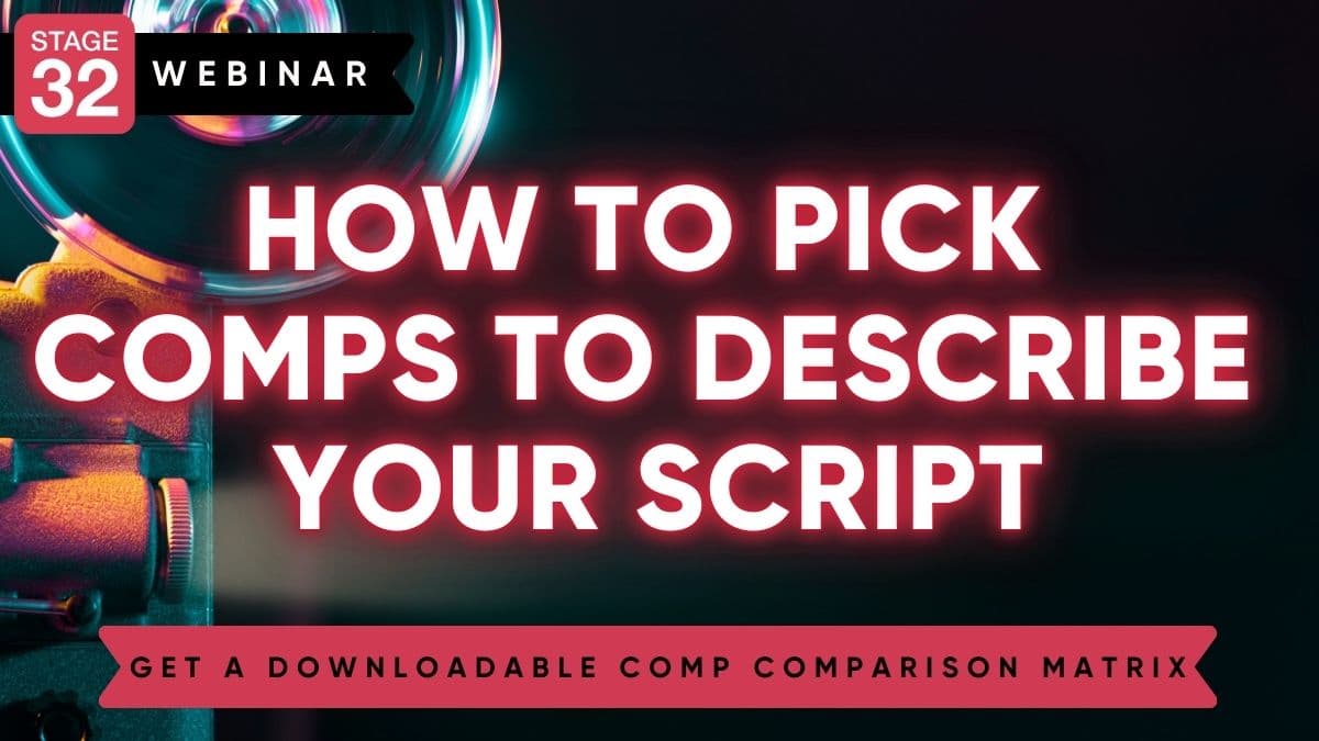 How to Pick Comps to Describe Your Script