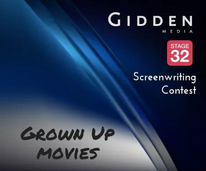 Grown Up Scripts Wanted for Gidden Media  Stage 32 Screenwriting Contest