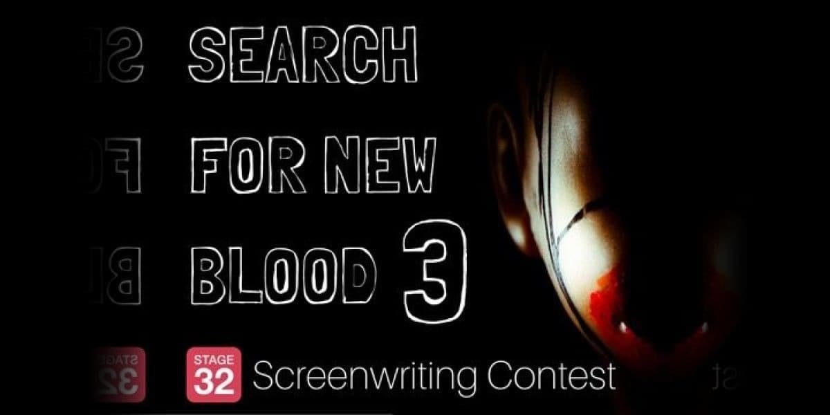 The 3rd Annual Search For New Blood Screenwriting Contest Begins Now
