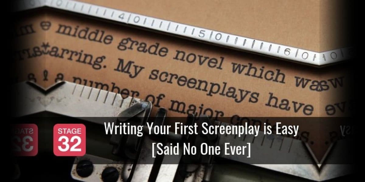 Writing Your First Screenplay is Easy [Said No One Ever]