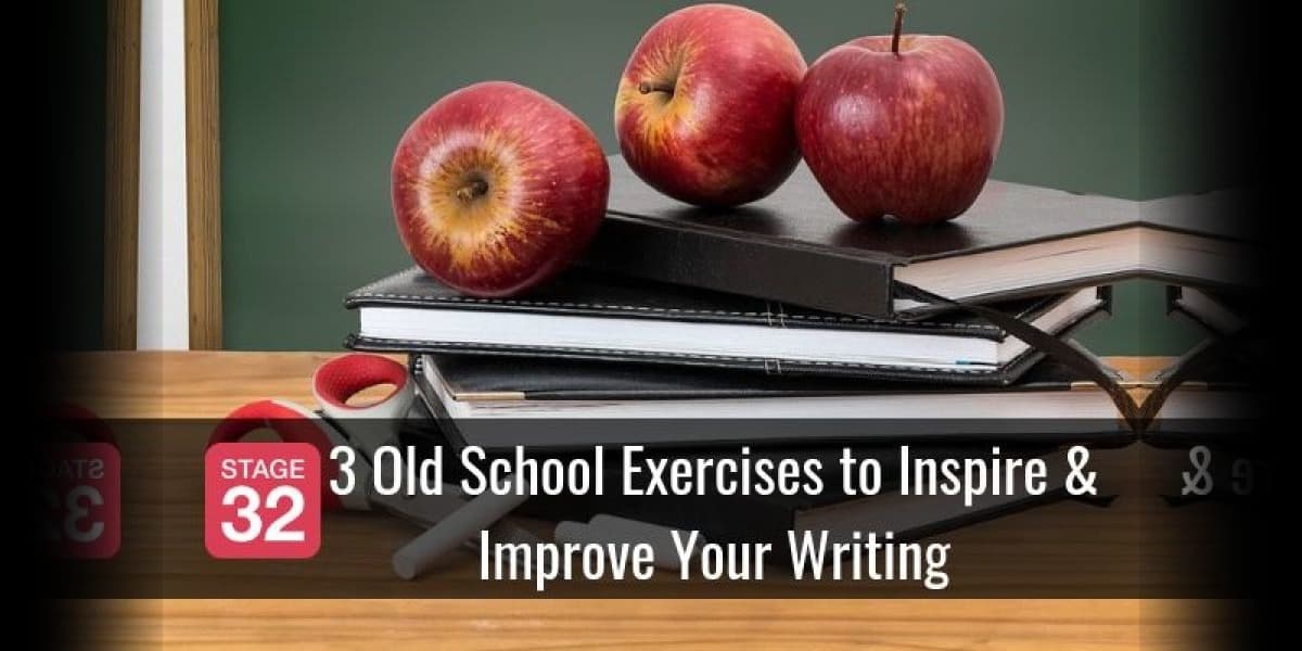 3 Old School Exercises to Inspire & Improve Your Writing