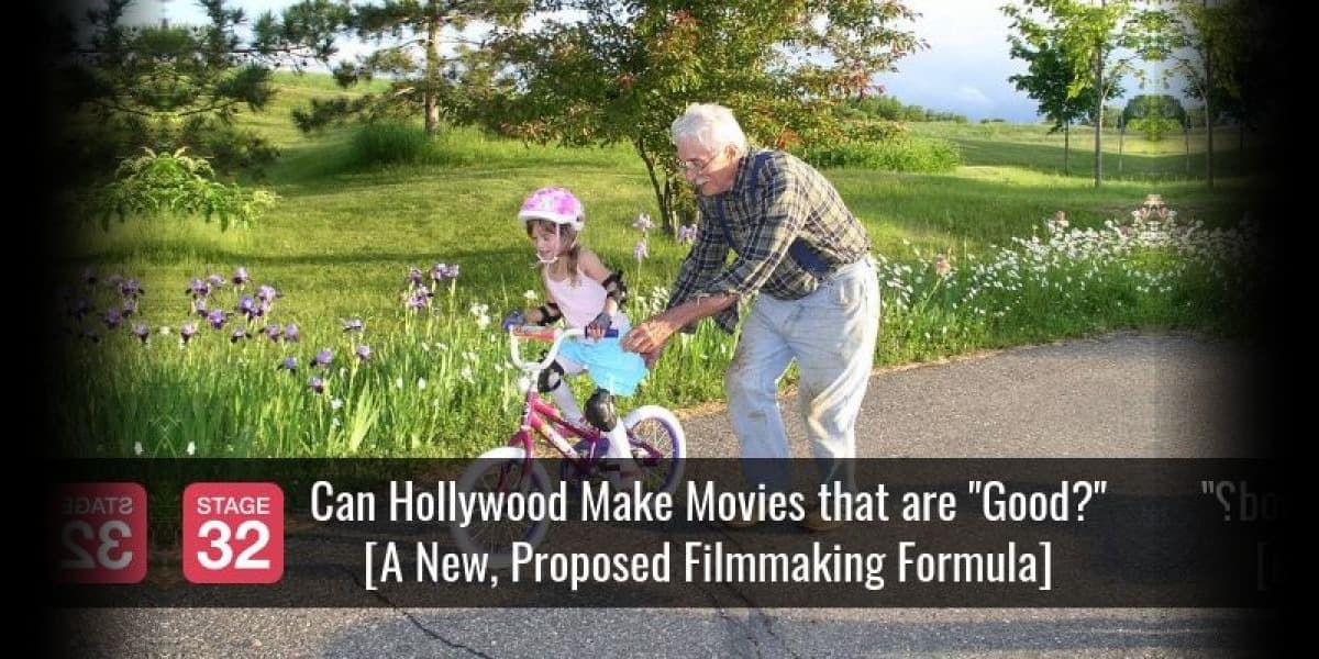 Can Hollywood Make Movies that are "Good?" [A New, Proposed Filmmaking Formula]