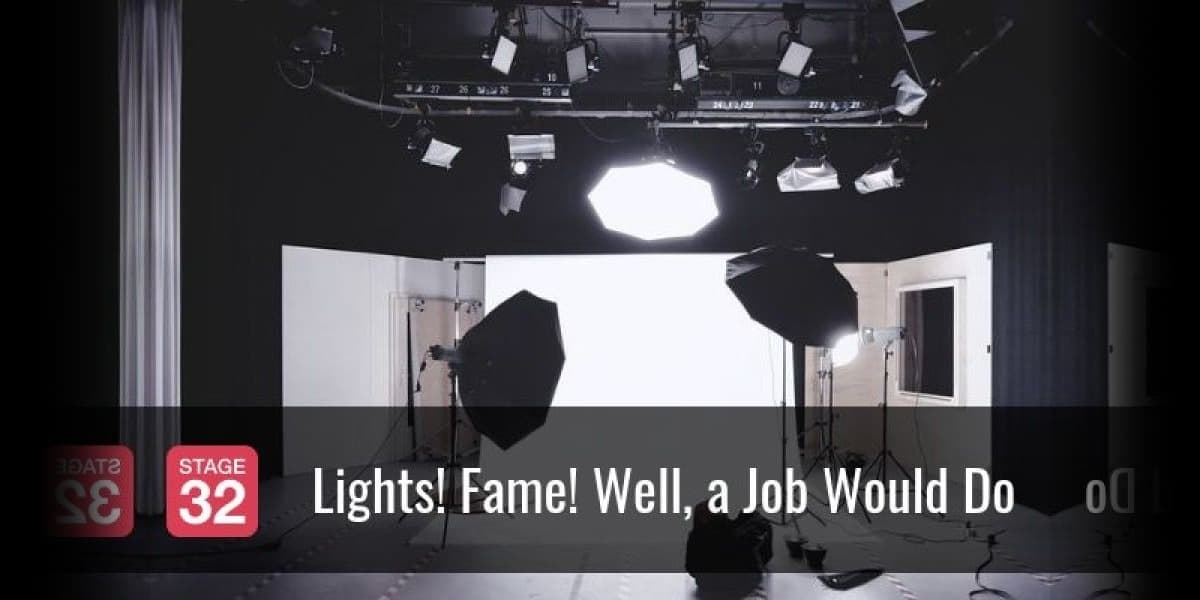 Lights! Fame! Well, a Job Would Do