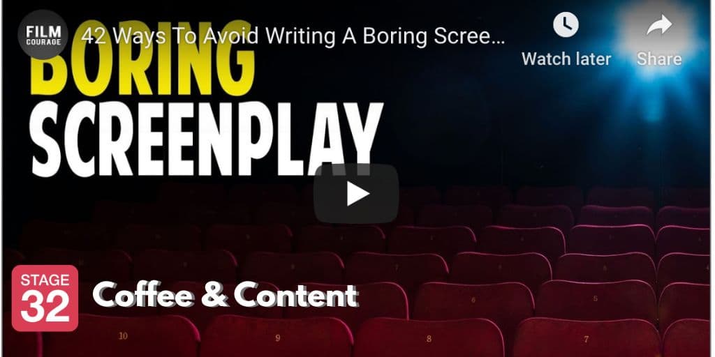Coffee & Content - How to Avoid Writing a Boring Screenplay & 7 Simple Editing Tips