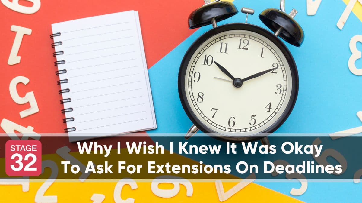 Why I Wish I Knew It Was Okay To Ask For Extensions On Deadlines