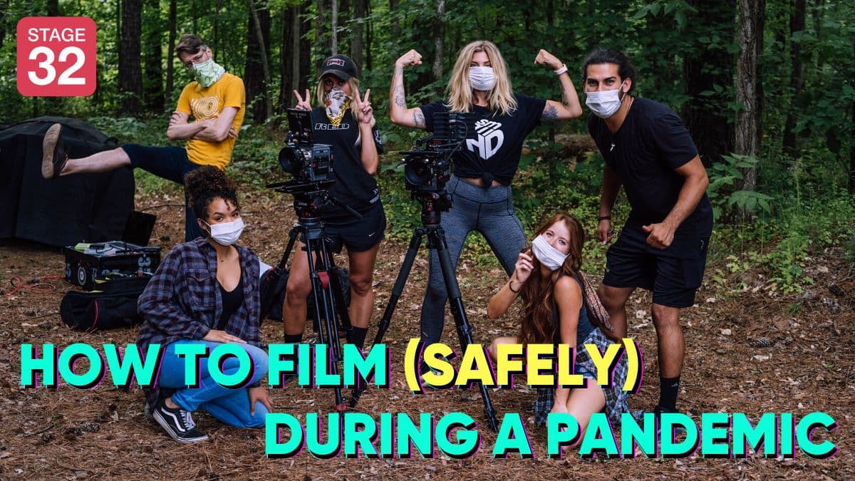 How to Film (Safely) During a Pandemic