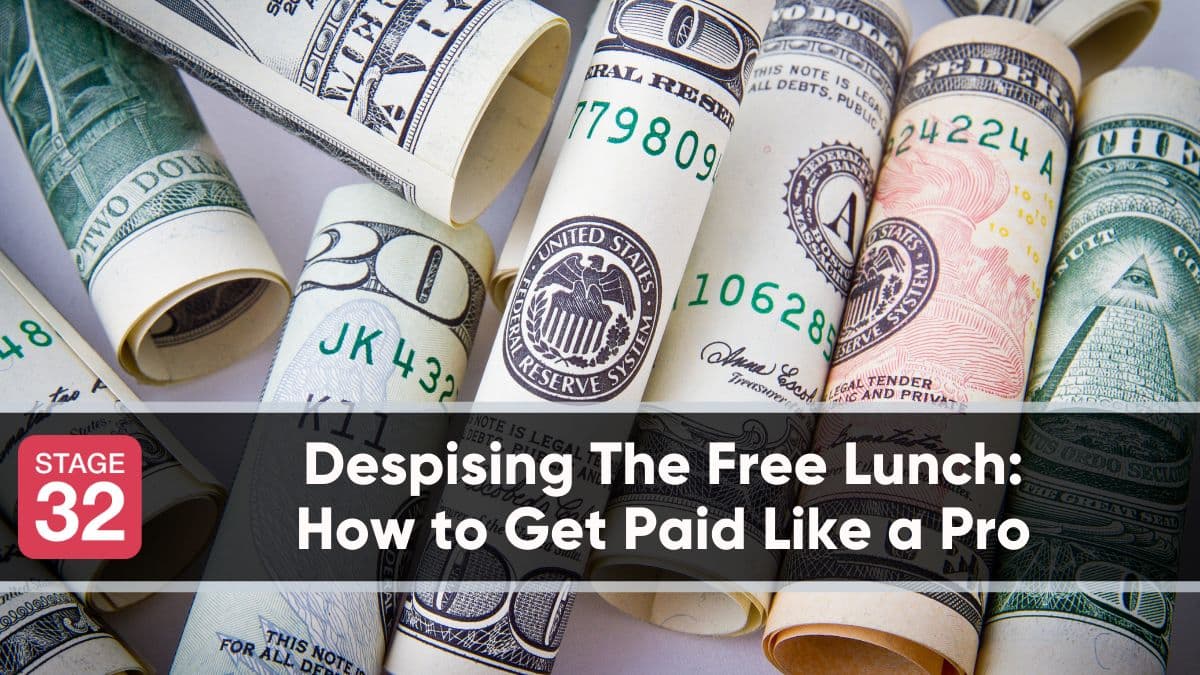 Despising The Free Lunch- How to Get Paid Like a Pro