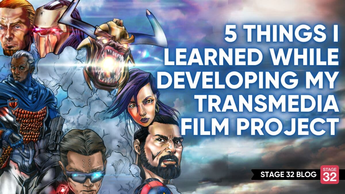 5 Things Learned while Developing my Transmedia Film Project 