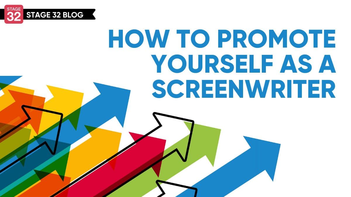 How to Promote Yourself as a Screenwriter