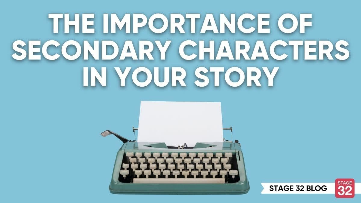 The Importance of Secondary Characters in Your Story
