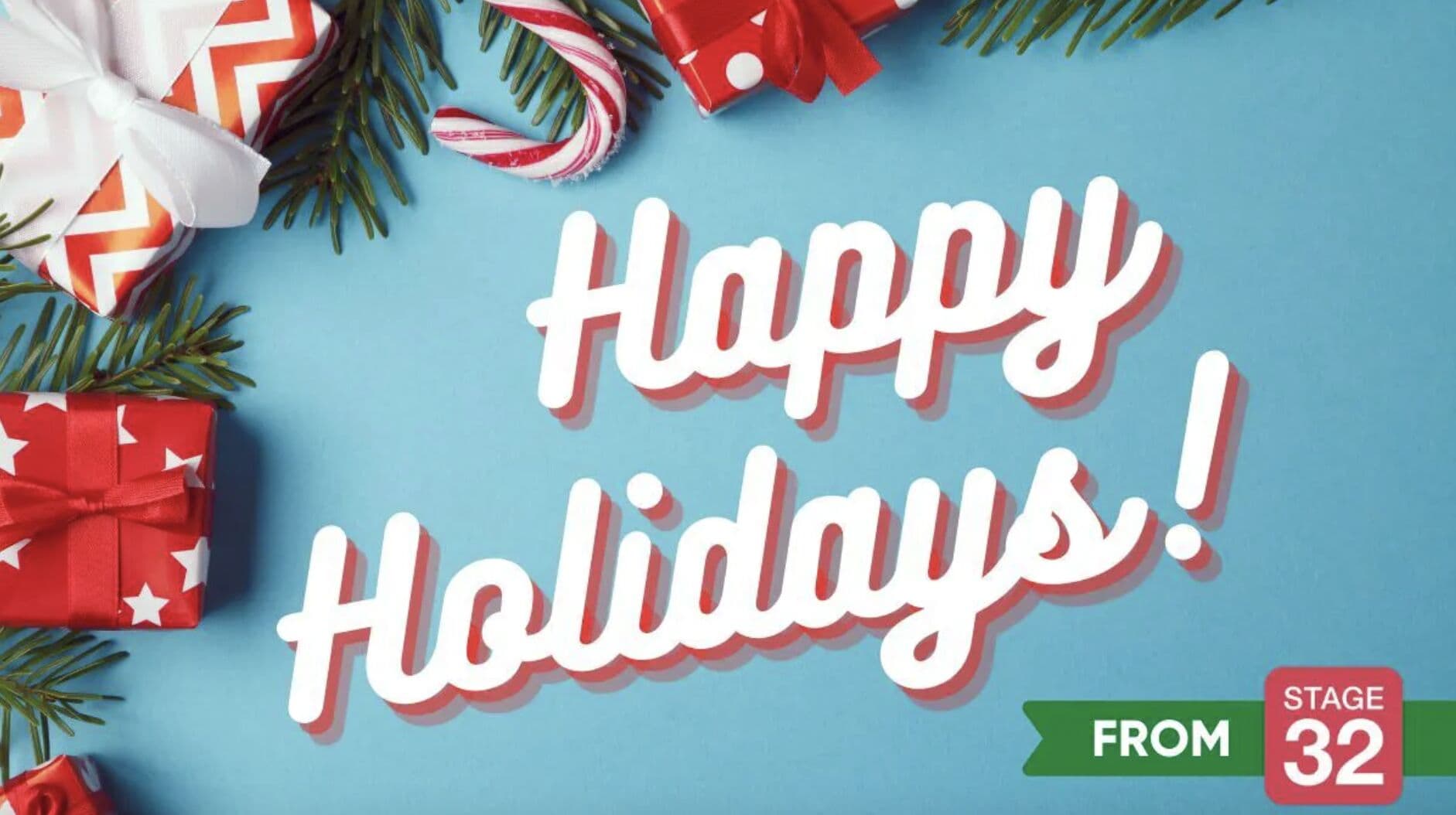 Happy Holidays from the Stage 32 Team