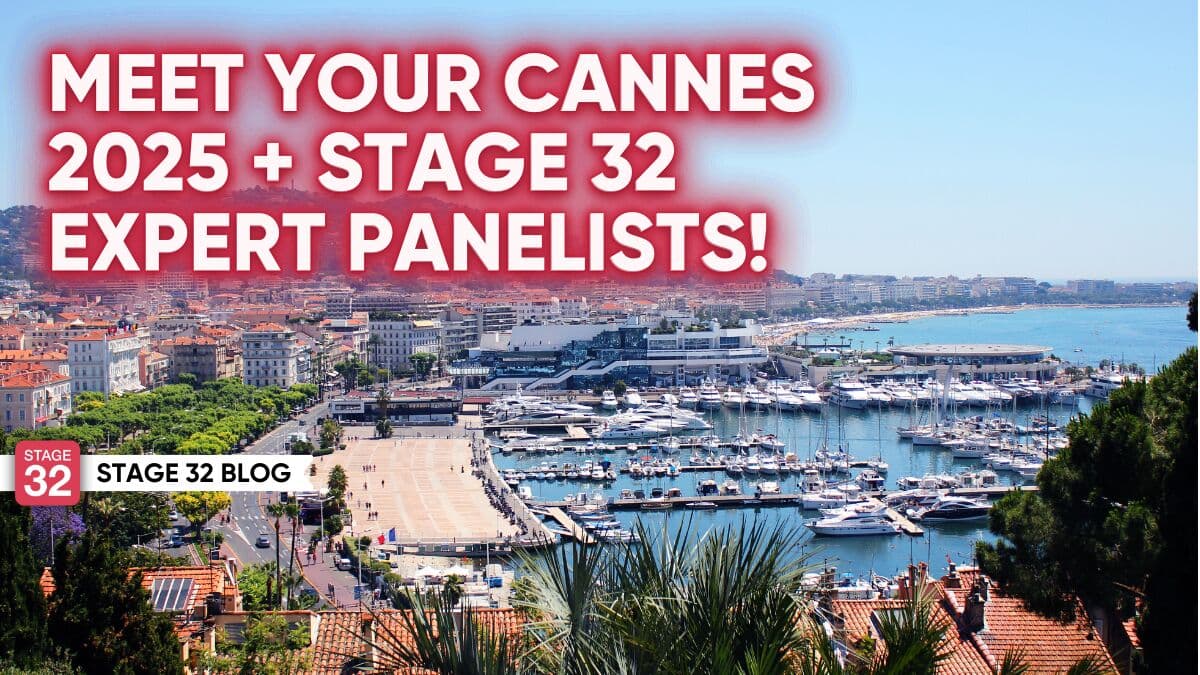 Meet Your Cannes 2025 + Stage 32 Expert Panelists!