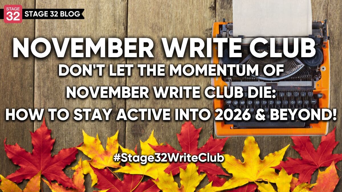 Don't Let the Momentum of November Write Club Die: How to Stay Active Into 2026 & Beyond!