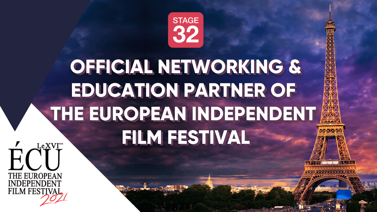 SPECIAL ANNOUNCEMENT Stage 32 and The European Independent Film Festival Partner for the 2021 Festival