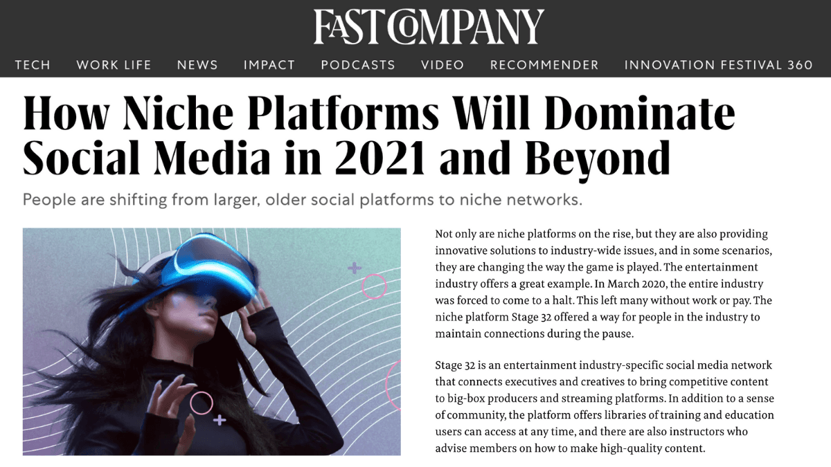 Stage 32 in Fast Company How Niche Platforms Will Dominate Social Media in 2021 and Beyond