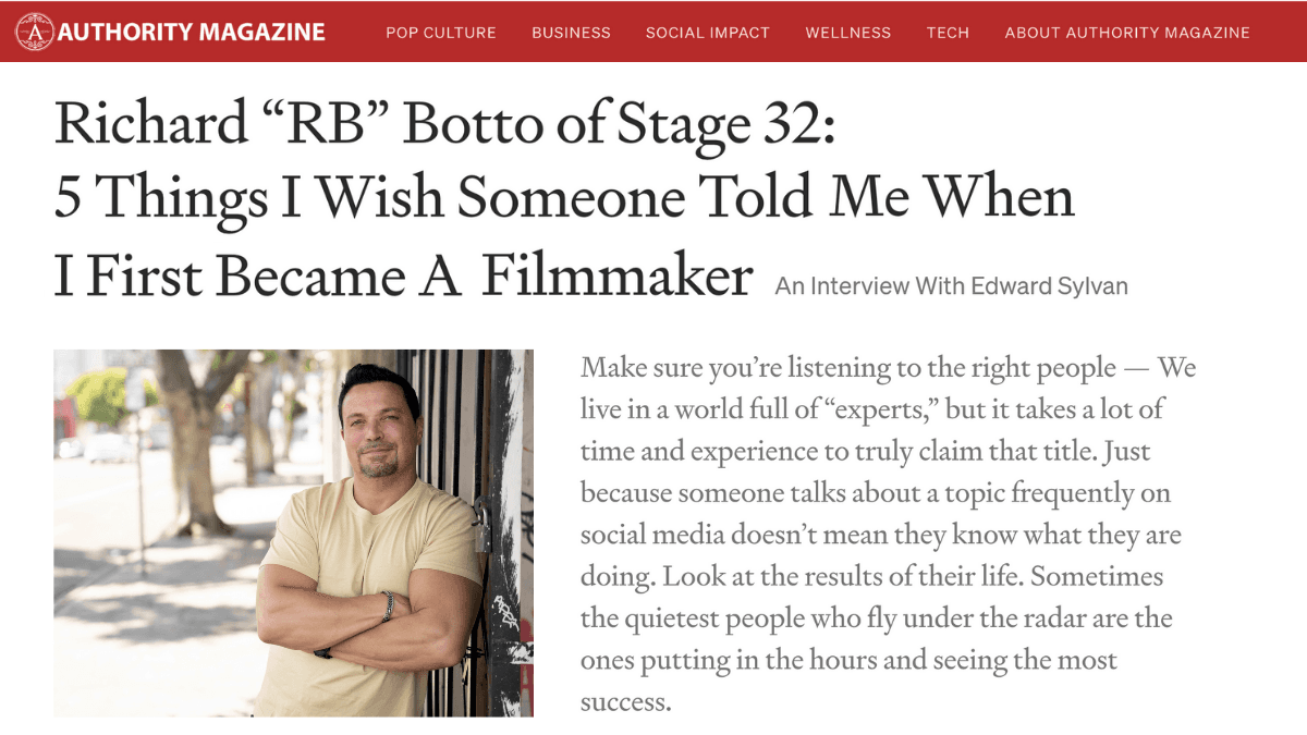 Authority Magazine 5 Things I Wish Someone Told Me When I First Became A Filmmaker an interview with Richard RB Botto of Stage 32