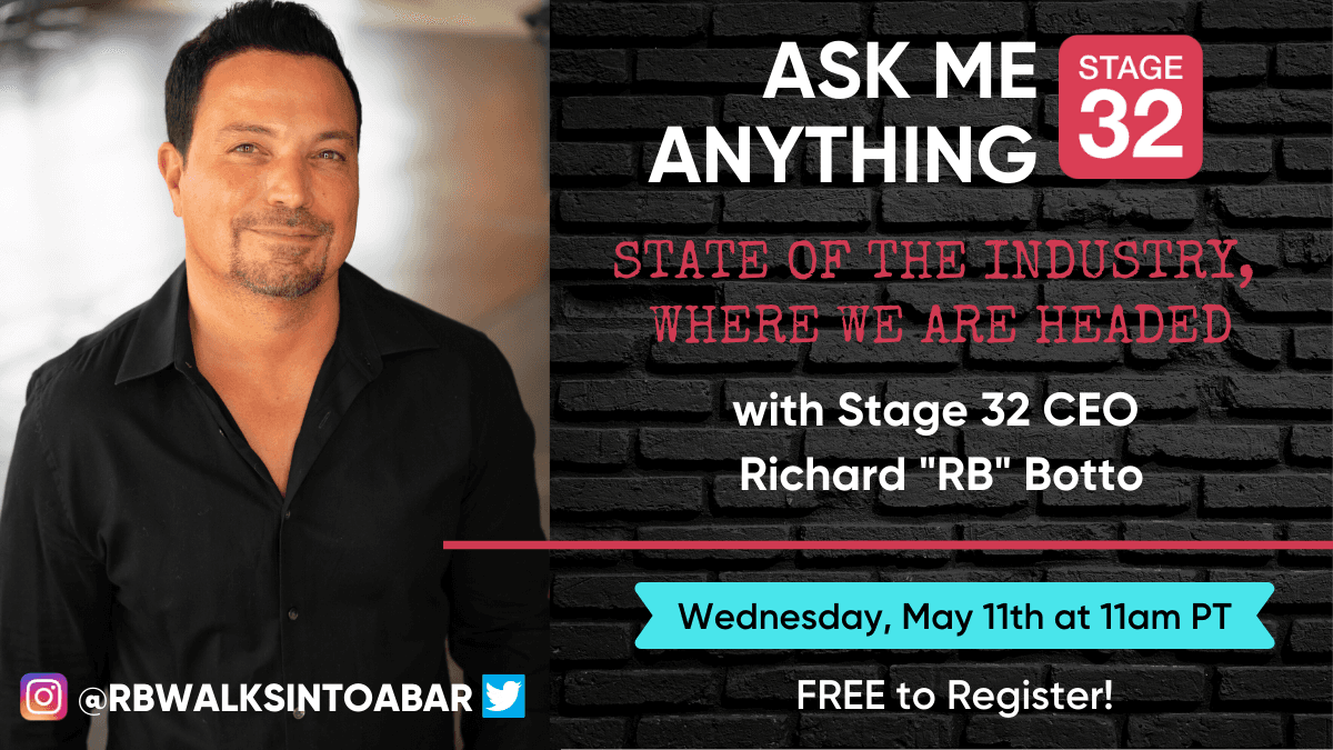 Free Online Ask Me Anything with Stage 32 CEO Richard RB Botto State of the Industry Where We Are Headed