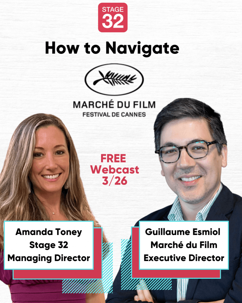 Stage 32 Cannes Film Festival Marche du Film present a Free Webinar on How to Navigate Cannes