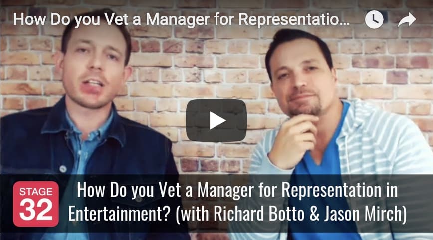 How Do you Vet a Manager for Representation in Entertainment with Richard Botto Jason Mirch