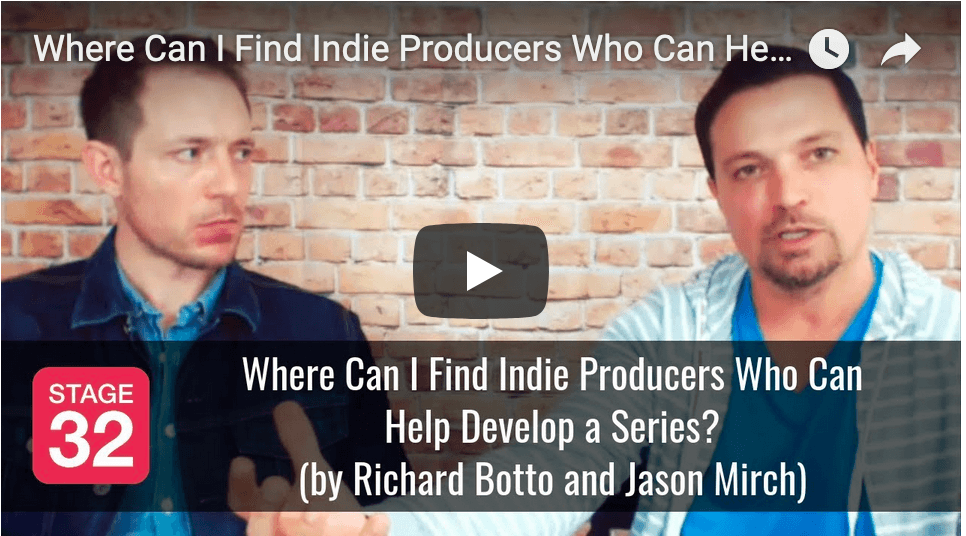 Where Can I Find Indie Producers Who Can Help Develop a Series