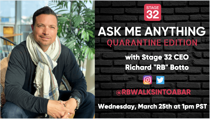 Free Online Ask Me Anything with Stage 32 CEO Richard RB Botto Quarantine Edition