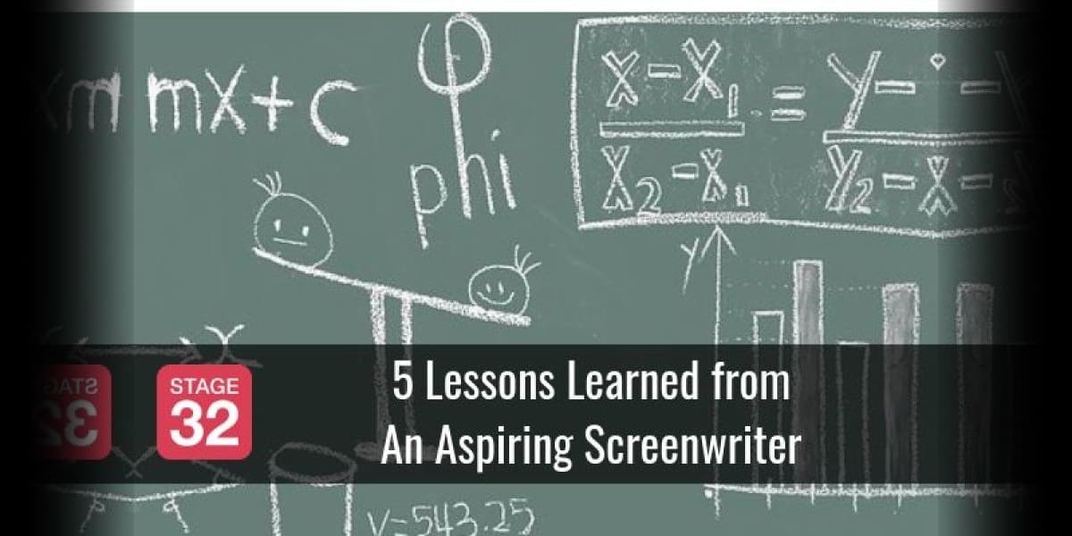 5 Lessons Learned from An Aspiring Screenwriter