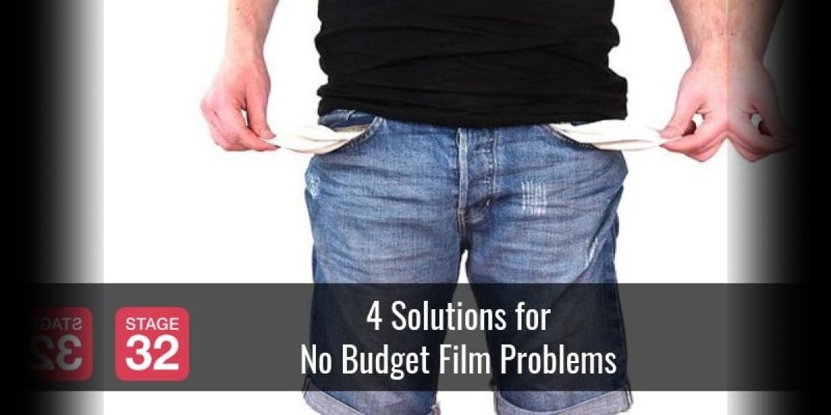 4 Solutions for No Budget Film Problems