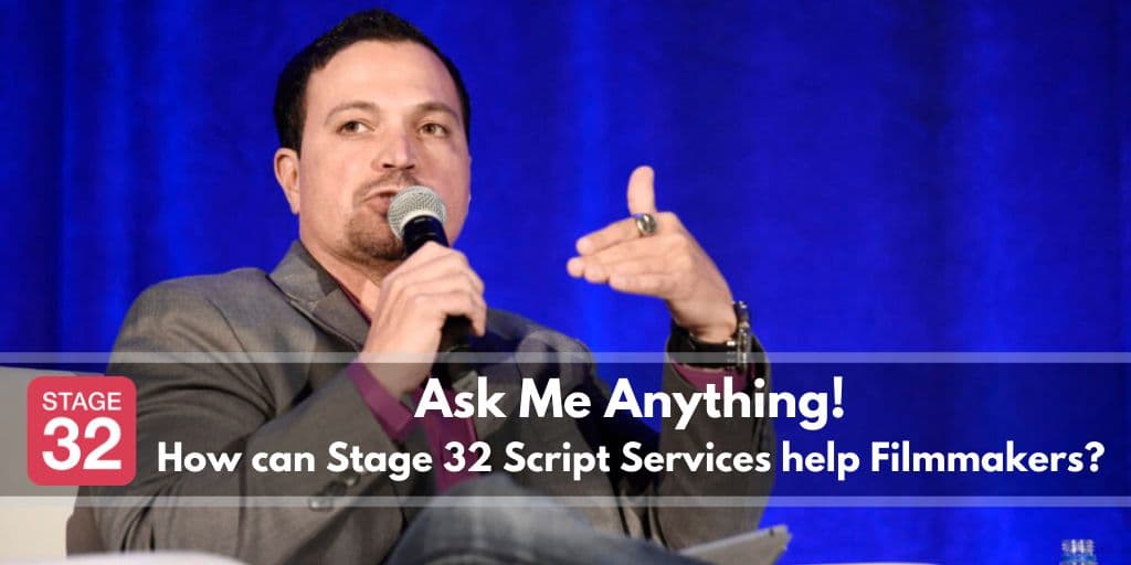 AMA with Stage 32's Richard Botto: How can Stage 32 Script Services Help Filmmakers?